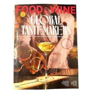 Food and Wine Magazine May 2024 Global Tastemakers Top Culinary Destinations